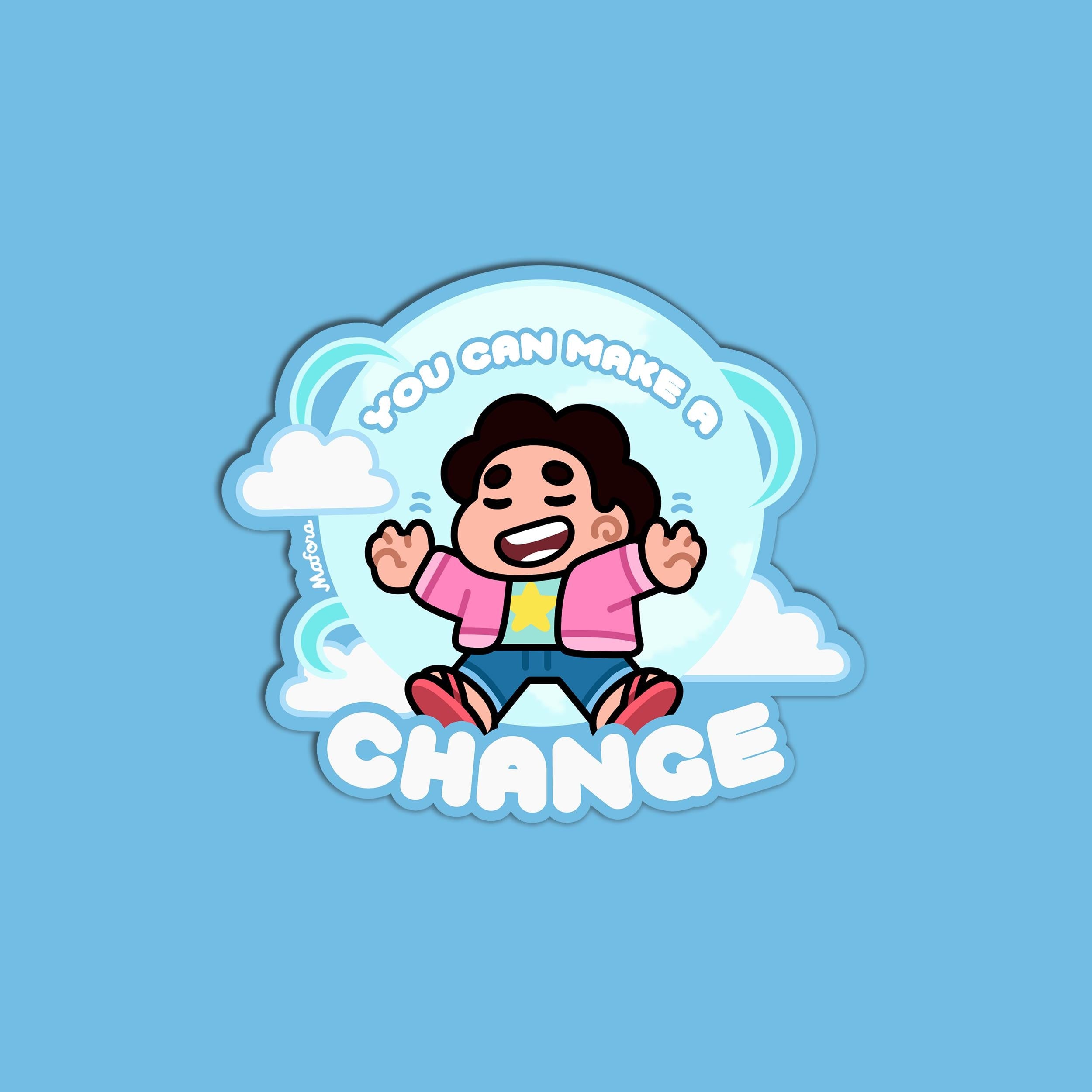 You Can Make A Change! | Vinyl Sticker