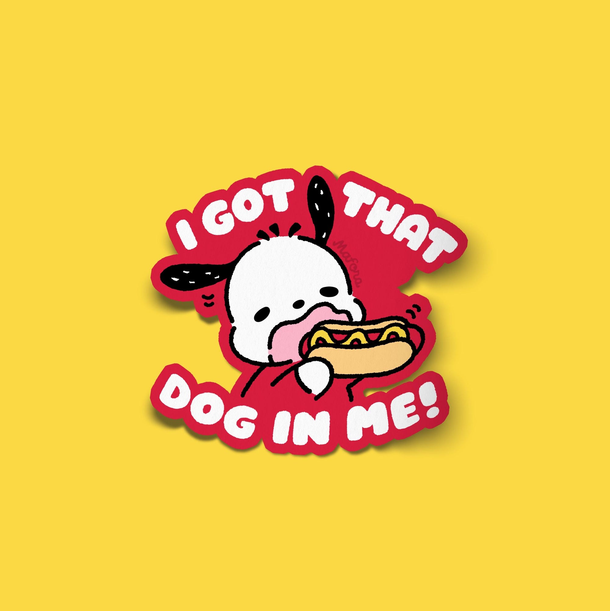 I Got that Dog in Me! | Vinyl Sticker