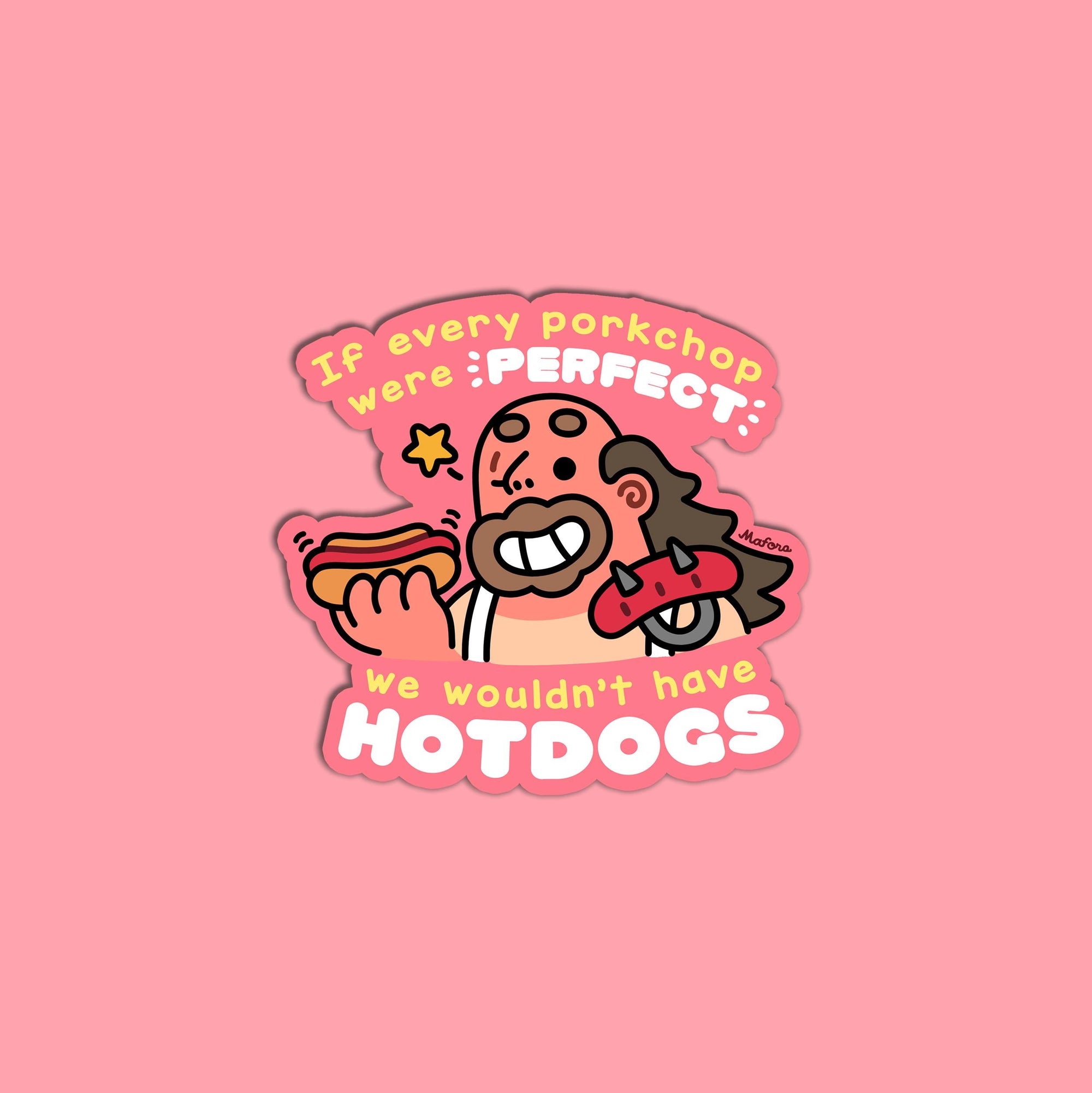 If Every Porkchop Were Perfect! | Vinyl Sticker